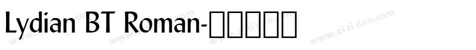 Lydian BT Roman字体转换